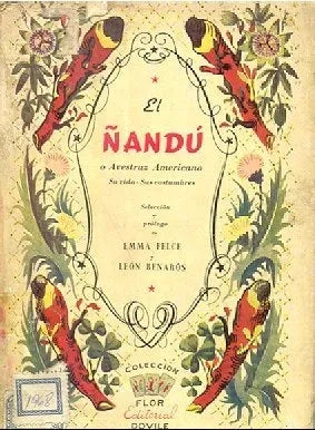 Libro usado en venta: El ?andu o avestruz americano de Emma Felce - Leon Benaros; editorial Dovile impreso en 1943 realizamos envios a todo el mundo.1