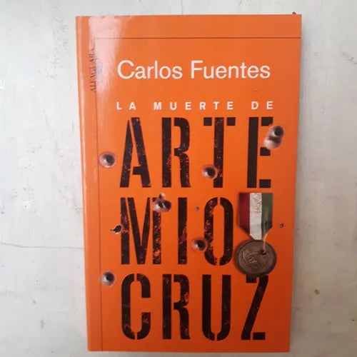 Libro usado en venta: La muerte de Artemio Cruz de Carlos Fuentes; editorial Alfaguara impreso en 2008 realizamos envios a todo el mundo.1