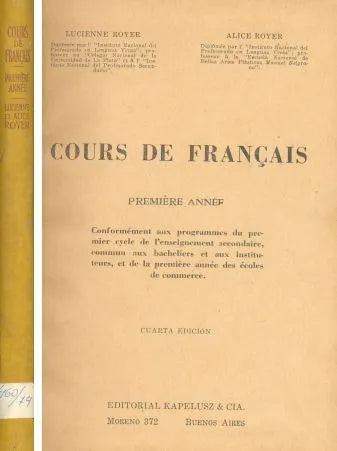 Libro usado en venta: Cours de fran?ais de Lucienne Royer - Alice Royer; editorial Kapelusz impreso en 1942 realizamos envios a todo el mundo.1