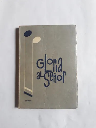 Libro usado en venta: Gloria al Se?or - Cancionero popular parroquial; editorial Bonum impreso en 1964 realizamos envios a todo el mundo.1