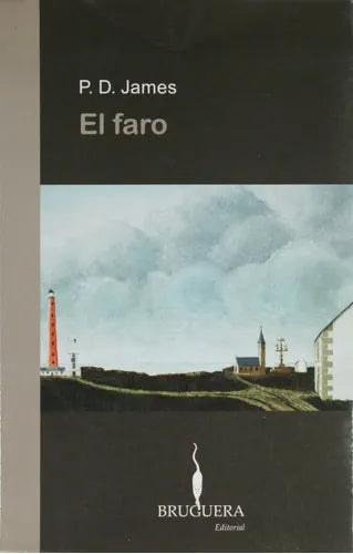 Libro usado en venta: El faro de P. D. James; editorial Ediciones B impreso en 2006 realizamos envios a todo el mundo.1