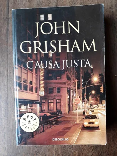 Libro usado en venta: Causa justa de John Grisham; editorial DeBolsillo impreso en 2011 realizamos envios a todo el mundo.1