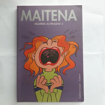 Libro usado en venta: Mujeres Alteradas 2 de Maitena; editorial Sudamericana - Lumen impreso en 2003 realizamos envios a todo el mundo.1