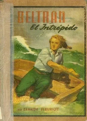 Libro usado en venta: Beltran el intrepido de Zenaide Fleuriot; editorial Molino impreso en 1947 realizamos envios a todo el mundo.1