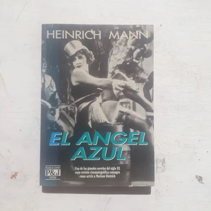 Libro usado en venta: El angel azul de Heinrich Mann; editorial Plaza & Janes impreso en 1992 realizamos envios a todo el mundo.1