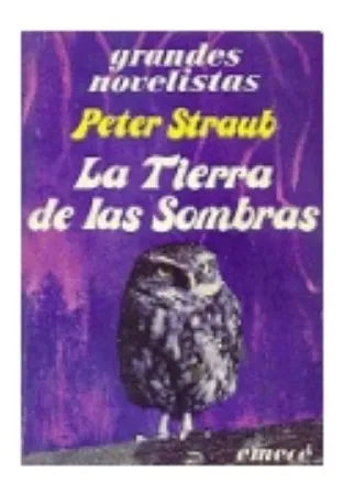 Libro usado en venta: La tierra de las sombras de Peter Straub; editorial Emece impreso en 1980 realizamos envios a todo el mundo.1