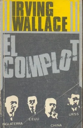 Libro usado en venta: El complot de Irving Wallace; editorial Grijalbo impreso en 1968 realizamos envios a todo el mundo.1