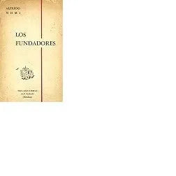 Libro usado en venta: Los fundadores de Alfredo Nomi; editorial Brigadas liricas impreso en 1964 realizamos envios a todo el mundo.1