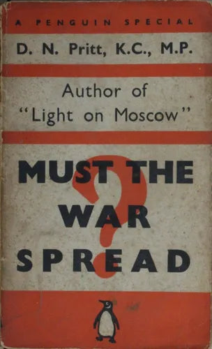 Libro usado en venta: Must the war spread? de D. N. Pritt; editorial Penguin Books impreso en 1940 realizamos envios a todo el mundo.1