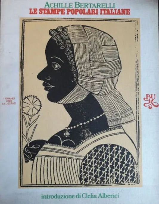 Libro usado en venta: Le stampe popolari italiane de Achille Bertarelli; editorial Biblioteca Universali Rizzoli impreso en 1974.1
