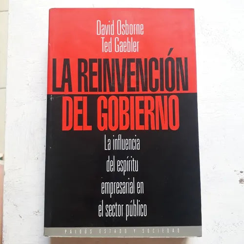 Libro usado en venta: La reinvencion del gobierno de David Osborne - Ted Gaebler; editorial Paidos impreso en 1996 realizamos envios a todo el mundo.1