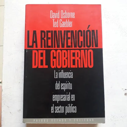 Libro usado en venta: La reinvencion del gobierno de David Osborne - Ted Gaebler; editorial Paidos impreso en 1996 realizamos envios a todo el mundo.1