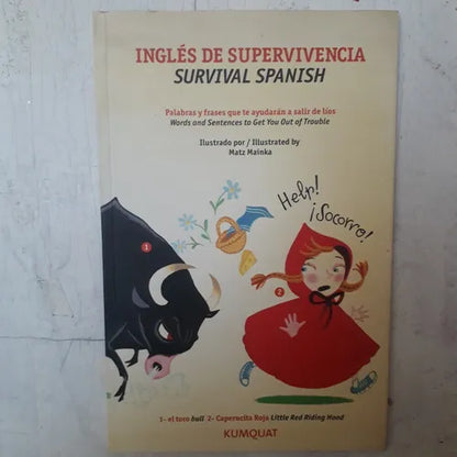 Libro usado en venta: Ingles de supervivencia - Survival Spanish de Alejandra Longo; editorial Kumquat impreso en 2005 envios a todo el mundo.1