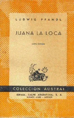 Libro usado en venta: Juana la loca de Ludwig Pfandl; editorial Espasa - Calpe impreso en 1951 realizamos envios a todo el mundo.1