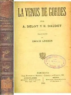 Libro usado en venta: La venus de gordes de Adolphe Belot - Ernest Daudet; editorial Maucci Hermanos impreso en 1900 realizamos envios a todo el mundo.1