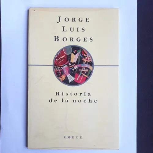 Libro usado en venta: Historia de la noche de Jorge Luis Borges; editorial Emece impreso en 1997 realizamos envios a todo el mundo.1