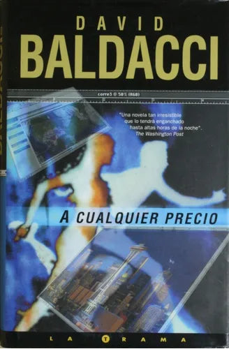 Libro usado en venta: A cualquier precio de David Baldacci; editorial Ediciones B impreso en 2000 realizamos envios a todo el mundo.1