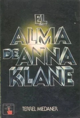 Libro usado en venta: El alma de Anna Klane de Terrel Miedaner; editorial Atlantida impreso en 1978 realizamos envios a todo el mundo.1