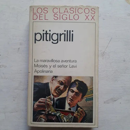 Libro usado en venta: La maravillosa aventura - Moises y el se?or Levi Apolinaria de Pitigrilli; editorial Planeta impreso en 1968.1