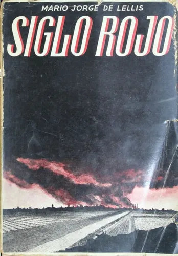 Libro usado en venta: Siglo rojo - Veinte poemas para el siglo veinte de Mario Jorge De Lellis; editorial Imprenta Ferrari impreso en 1943.1