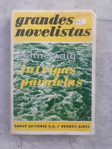 Libro usado en venta: Intrigas paralelas de John Craig; editorial Emece impreso en 1972 realizamos envios a todo el mundo.1