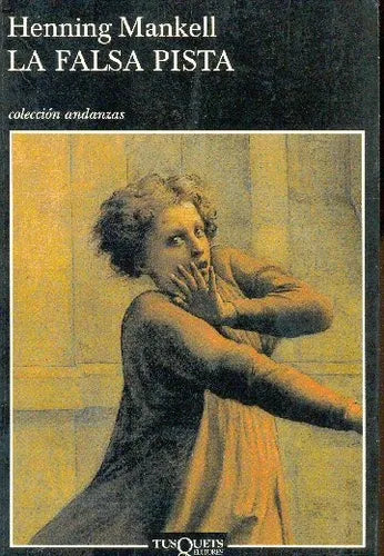 Libro usado en venta: La falsa pista de Henning Mankell; editorial Tusquets impreso en 2002 realizamos envios a todo el mundo.1