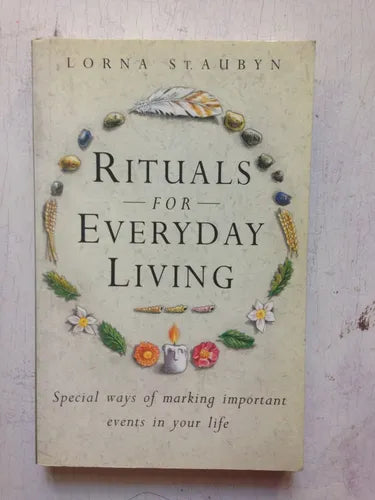 Libro usado en venta: Rituals for everyday living de Lorna St. Aubyn; editorial Piatkus impreso en 1994 realizamos envios a todo el mundo.1
