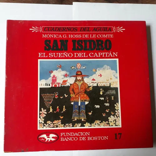Libro usado en venta: San Isidro - Vol. 17 de Monica Gloria Hoss de le Comte; editorial Fundacion Banco de Boston impreso en 1991.1