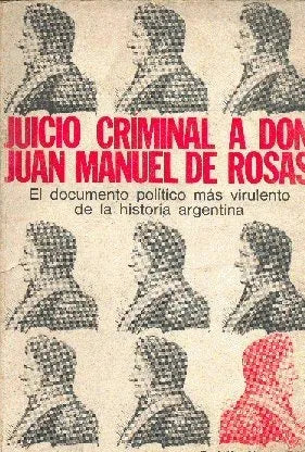 Libro usado en venta: Juicio criminal a Don Juan Manuel De Rosas de Vicente Zito Lema; editorial Rodolfo Alonso impreso en 1969 envios a todo el mundo.1