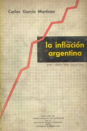 Libro usado en venta: La inflacion Argentina de Carlos Garcia Martinez; editorial Guillermo Kraft impreso en 1965 realizamos envios a todo el mundo.1