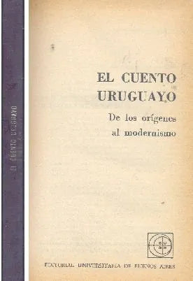 Libro usado en venta: El cuento uruguayo de Emir Rodrigues Monegal; editorial Eudeba impreso en 1966 realizamos envios a todo el mundo.1