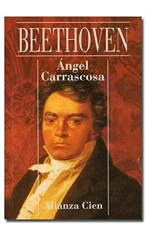 Libro usado en venta: Beethoven de Angel Carrascosa Almazan; editorial Alianza impreso en 1995 realizamos envios a todo el mundo.1