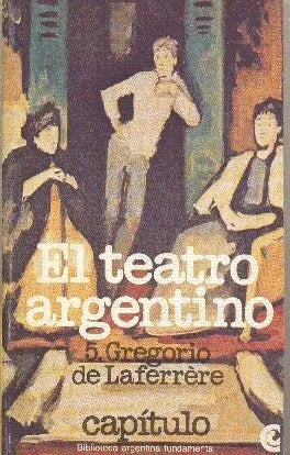 Libro usado en venta: El teatro argentino de Gregorio De Laferrere; editorial Centro Editor de America Latina impreso en 1980 envios a todo el mundo.1