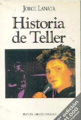 Libro usado en venta: Historia de Teller de Jorge Lanata; editorial Planeta impreso en 1992 realizamos envios a todo el mundo.1