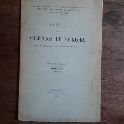 Libro usado en venta: Catalogo de la Coleccion de folklore de Consejo nacional de educacion; editorial Imprenta de la Universidad impreso en 1925.1