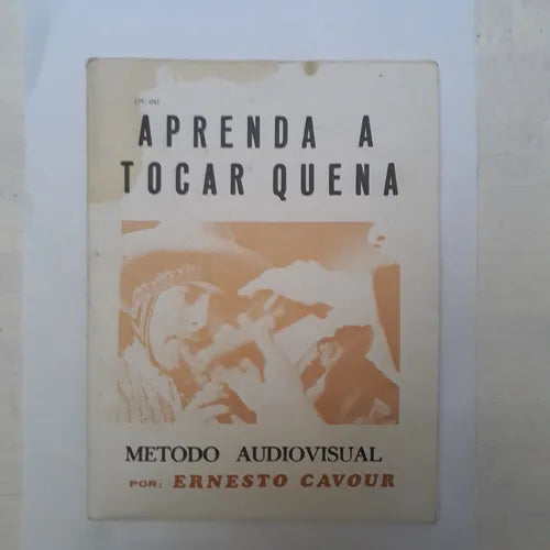 Libro usado en venta: Aprenda a tocar quena - Metodo audiovisual de Ernesto Cavour; editorial Tatu realizamos envios a todo el mundo.1