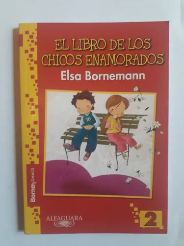 Libro usado en venta: El libro de los chicos enamorados de Elsa Isabel Bornemann; editorial Alfaguara impreso en 2007 envios a todo el mundo.1