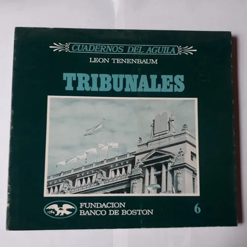 Libro usado en venta: Tribunales - Vol. 6 de Leon Tenenbaum; editorial Fundacion Banco de Boston impreso en 1989 realizamos envios a todo el mundo.1