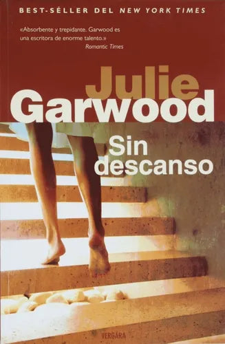 Libro usado en venta: Sin descanso de Julie Garwood; editorial Javier Vergara impreso en 2006 realizamos envios a todo el mundo.1