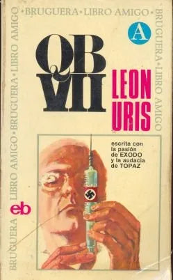 Libro usado en venta: QB VII de Leon Uris; editorial Bruguera impreso en 1972 realizamos envios a todo el mundo.1