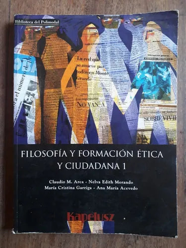 Libro usado en venta: Filosofia y formacion etica y ciudadana 1; editorial Kapelusz realizamos envios a todo el mundo.1