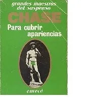 Libro usado en venta: Para cubrir apariencias de James Hadley Chase; editorial Emece impreso en 1983 realizamos envios a todo el mundo.1