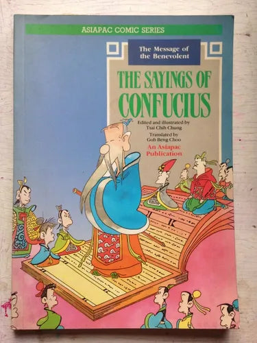 Libro usado en venta: The sayings of confucius de Tsai Chih Chung; editorial Asiapac impreso en 1991 realizamos envios a todo el mundo.1
