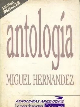 Libro usado en venta: Antologia de Miguel Hernandez; editorial Pagina 12 realizamos envios a todo el mundo.1