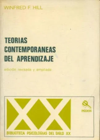 Libro usado en venta: Teorias contemporaneas del aprendizaje de Winfred F. Hill; editorial Paidos impreso en 1980 realizamos envios a todo el mundo.1