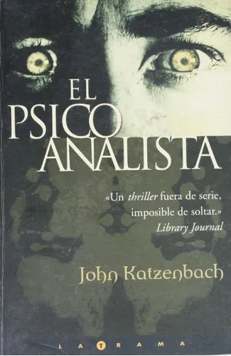 Libro usado en venta: El psicoanalista de John Katzenbach; editorial Ediciones B impreso en 2003 realizamos envios a todo el mundo.1
