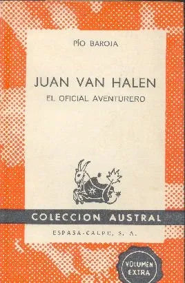 Libro usado en venta: Juan Van Halen de Pio Baroja; editorial Espasa - Calpe impreso en 1970 realizamos envios a todo el mundo.1