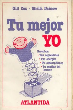 Libro usado en venta: Tu mejor yo de Gill Cox - Sheila Dainow; editorial Atlantida impreso en 1985 realizamos envios a todo el mundo.1
