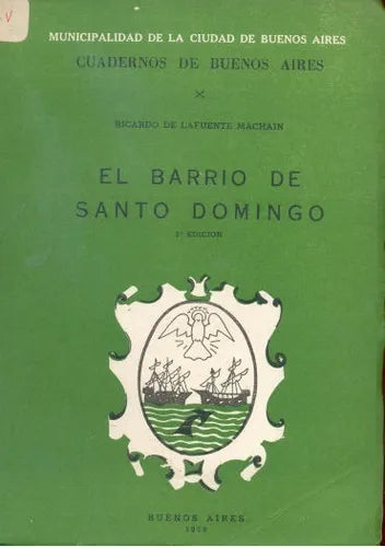Libro usado en venta: El barrio de Santo Domingo de Ricardo de Lafuente Machain; impreso en 1968 realizamos envios a todo el mundo.1
