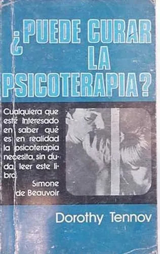 Libro usado en venta: ?Puede curar la psicoterapia? de Dorothy Tennov; editorial Aurora impreso en 1980 realizamos envios a todo el mundo.1